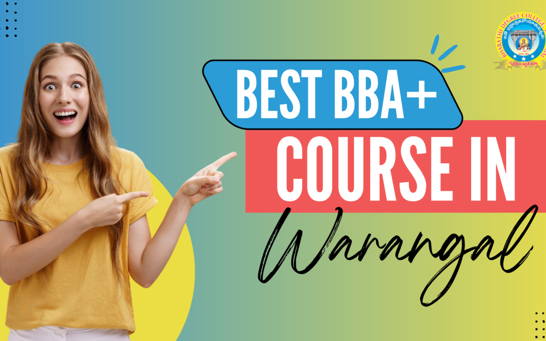 Best BBA+ Program in Warangal