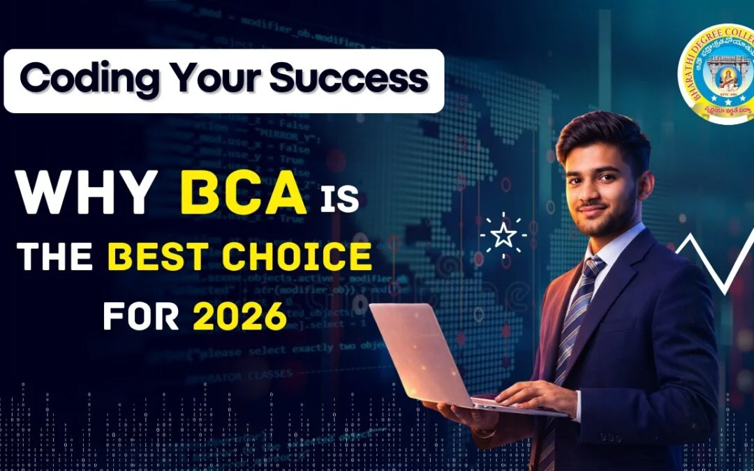 Why BCA is the Best Choice in 2026 | Bharathi Degree College